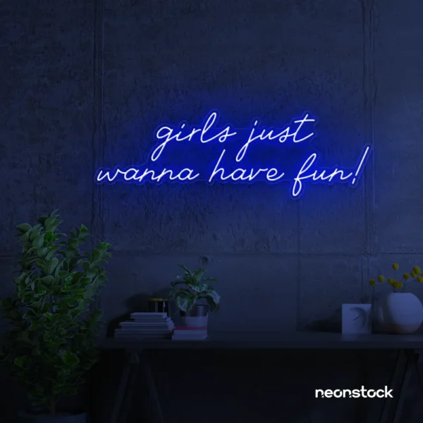 Girls Just Wanna Have Fun neon sign in dark blue for teen rooms, dorm decor, and party walls.