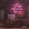 And So The Adventure Begins neon sign in baby pink for wedding decor, new beginnings, and celebration walls.