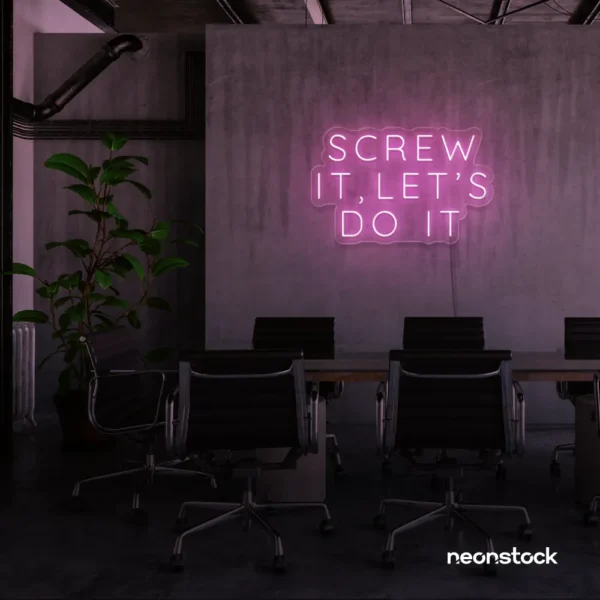 Screw It Let's Do It neon sign in baby pink for fearless office decor, bold bedroom walls, and startup energy.