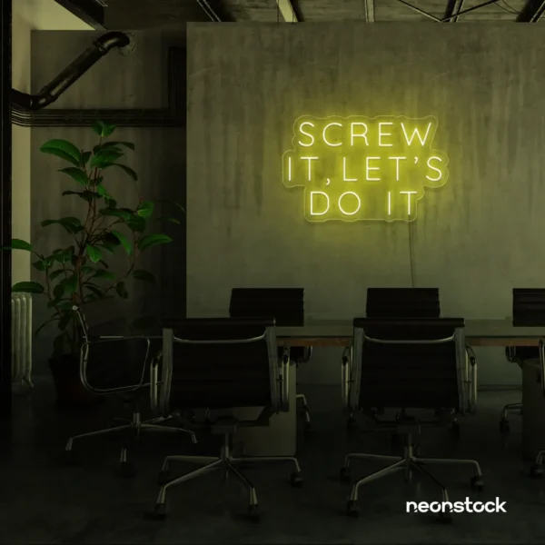 Screw It Let's Do It neon sign in lemon yellow for fearless office decor, bold bedroom walls, and startup energy.