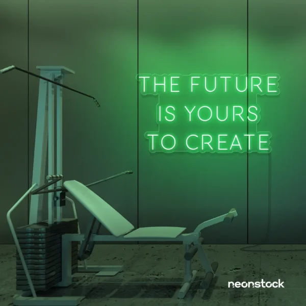 The Future Is Yours To Create neon sign in green for dream boards, entrepreneur decor, and creative offices.