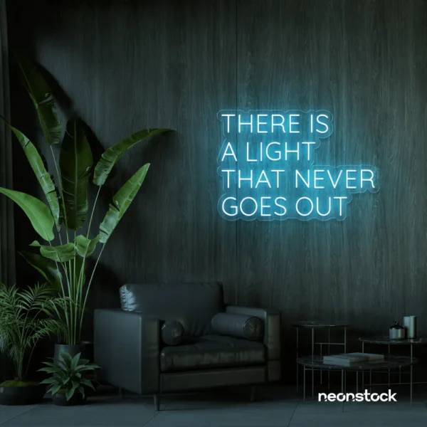 There's a Light That Never Goes Out neon sign in ice blue for aesthetic rooms and ambient wall decor.