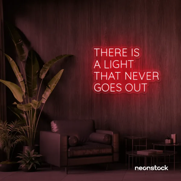 There's a Light That Never Goes Out neon sign in red for aesthetic rooms and ambient wall decor.