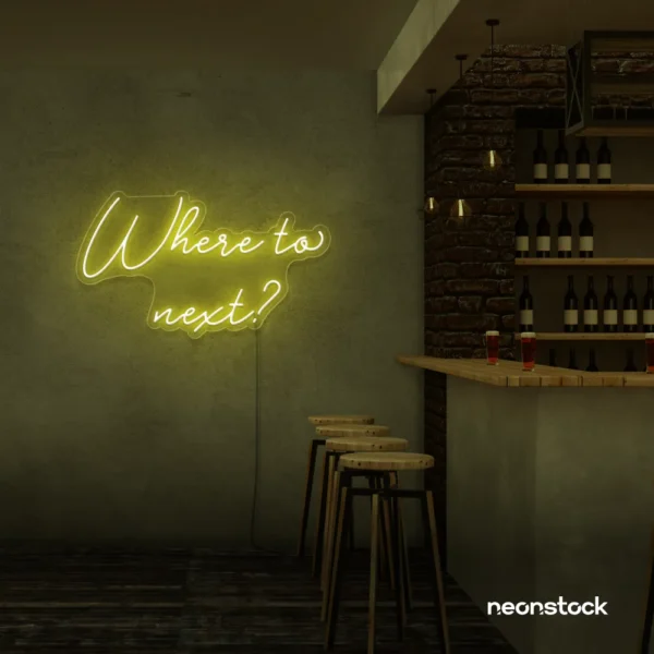 Where To Next neon sign in lemon yellow
