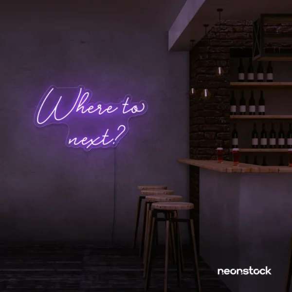 Where To Next neon sign in purple