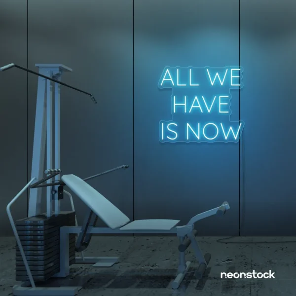 All We Have Is Now neon sign in ice blue for modern wall decor, dorms, and cozy interiors.