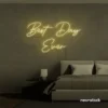 Best Day Ever neon sign in warm white for weddings, events, and celebration backdrops.