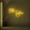 Better Together neon sign in golden yellow for weddings, parties, and home decor