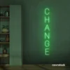 Change neon sign in green for motivational spaces, offices, dorms, and modern decor.