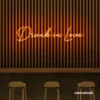 Drunk In Love neon sign in orange for wedding decor, engagement parties, romantic celebrations