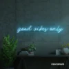Good Vibes Only neon sign in ice blue for dorm rooms, coffee shops, and positivity-filled spaces.