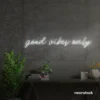 Good Vibes Only neon sign in white for dorm rooms, coffee shops, and positivity-filled spaces.