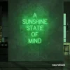 A Sunshine State of Mind neon sign in green for beachy decor, positive vibes, and cozy spaces.
