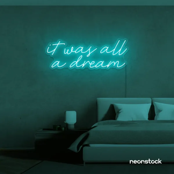 It Was All A Dream neon sign in mint green for dreamy bedrooms, music rooms, and nostalgic decor.