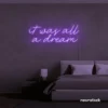 It Was All A Dream neon sign in purple for dreamy bedrooms, music rooms, and nostalgic decor.