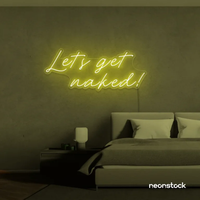 Let's Get Naked neon sign in lemon yellow for bathroom decor, cheeky bedrooms, and romantic lighting.