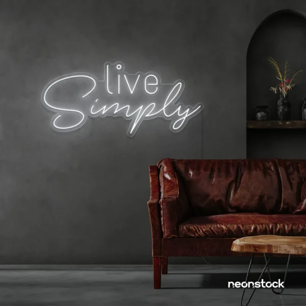 Live Simply neon sign in white for minimalist decor, peaceful homes, and calming interiors.