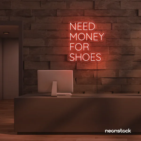 Need Money For Shoes neon sign in peachy pink for glam closets, fashion corners, and beauty decor.