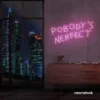 Nobody's Perfect neon sign in baby pink for humorous decor, vanity setups, and real-life vibes.