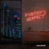 Nobody's Perfect neon sign in peachy pink for humorous decor, vanity setups, and real-life vibes.