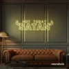 Not Today Satan neon sign in warm white for bedroom or lounge decor