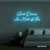 Sweet Dreams Are Made of This neon sign in ice blue for bedrooms, dreamy wall decor, and ambient lighting.