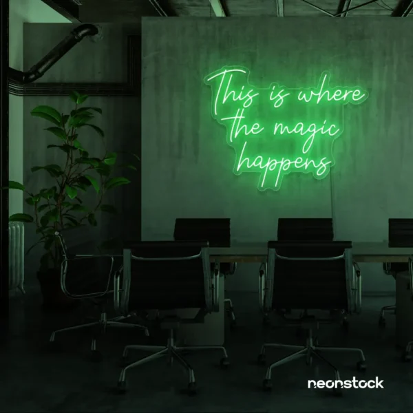 This Is Where The Magic Happens neon sign in green for salons, glam rooms, and makeover studios.