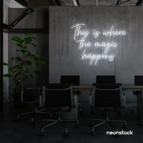 This Is Where The Magic Happens neon sign in white for salons, glam rooms, and makeover studios.