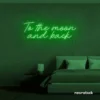 To the Moon and Back neon sign in deep green for nursery rooms, kids' spaces, and bedtime wall decor.