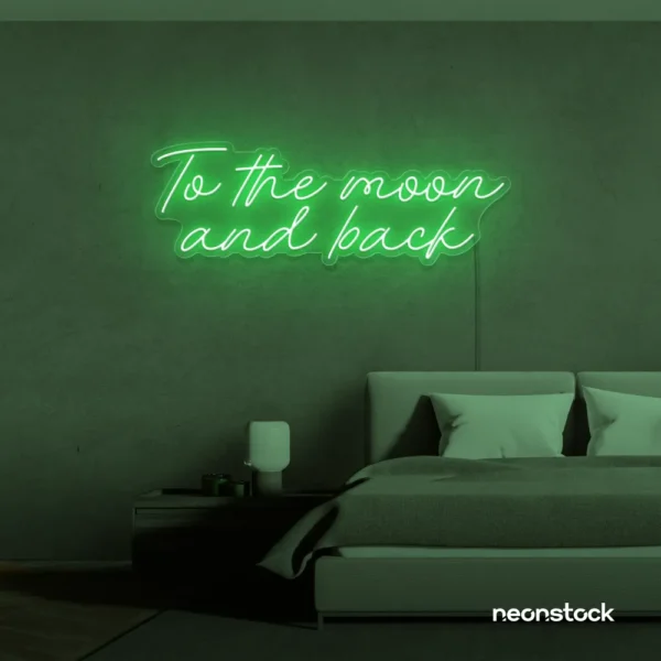To the Moon and Back neon sign in green for nursery rooms, kids' spaces, and bedtime wall decor.