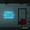 Normal Gets You Nowhere neon sign in ice blue for bold interiors, creative offices, and motivational decor.