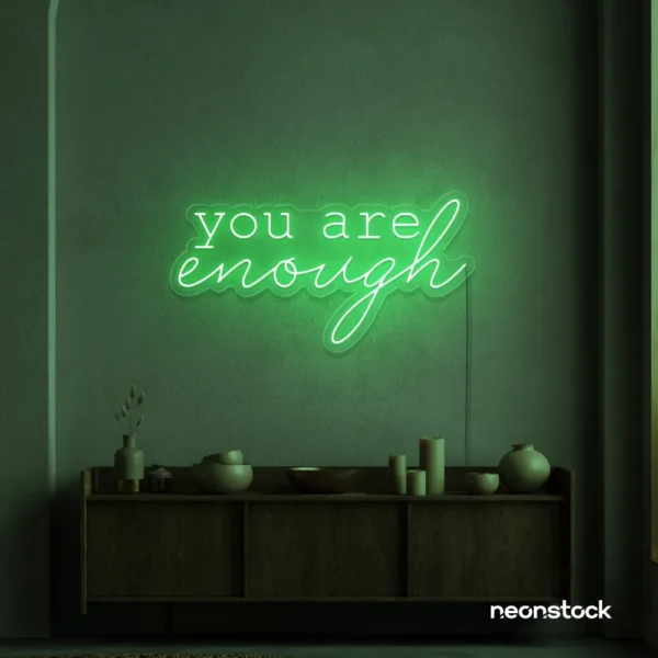 You Are Enough neon sign in green for self-love decor, therapy rooms, and calm spaces.