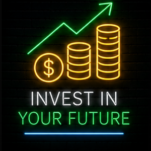 Invest in you future