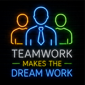 Team work make the dream work